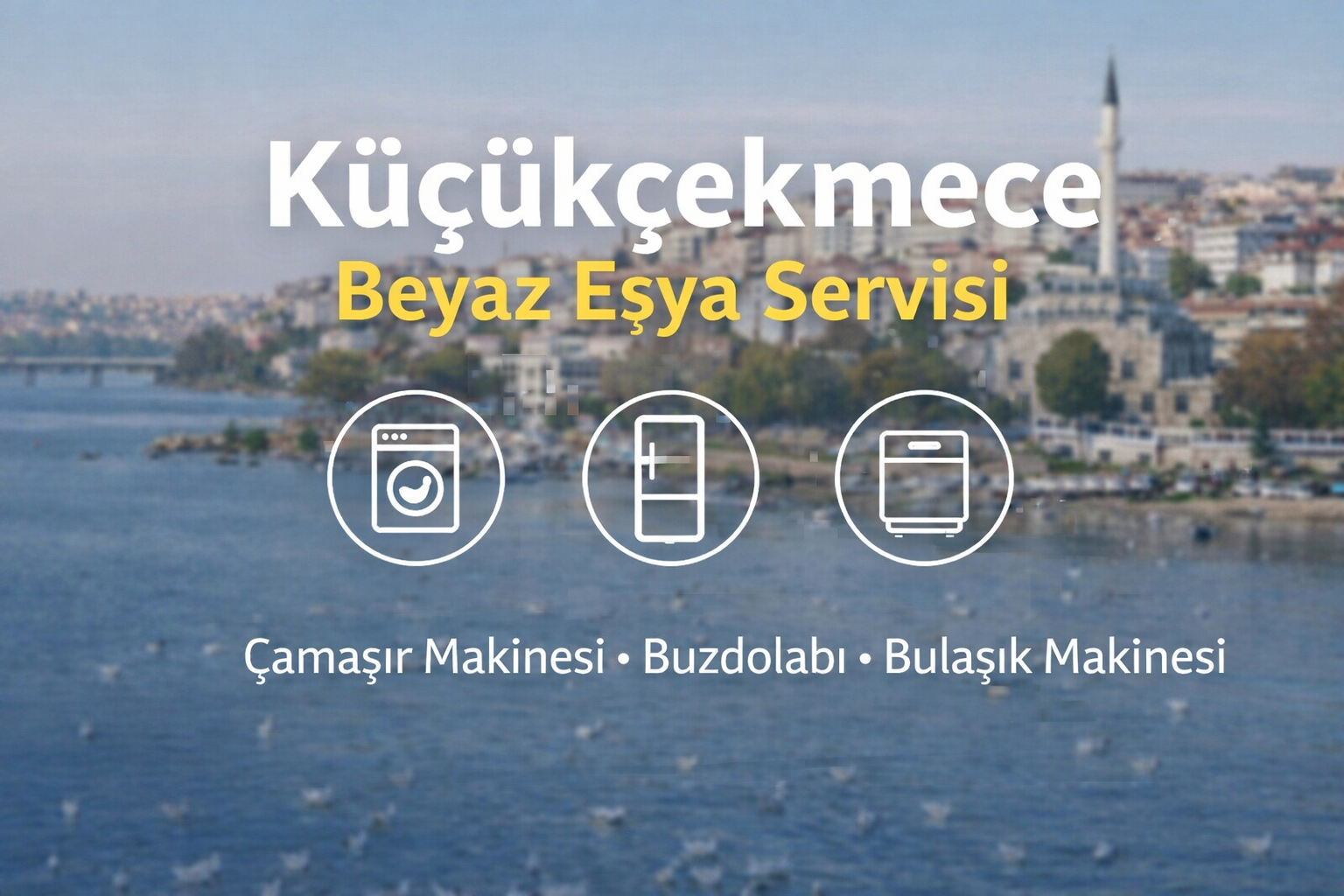 Küçükçekmece Beyaz Eşya Servisi
